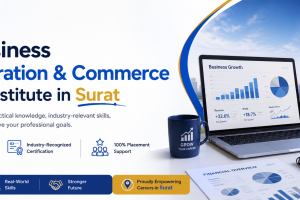 Best Business Administration & Commerce Training Institutes In Surat